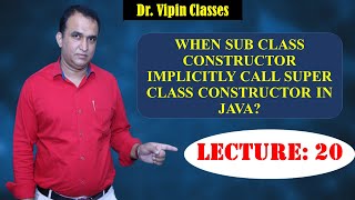 Java OOPS -20: When subclass constructor implicitly call superclass constructor | DSSSB/HSSC/KVS/NET