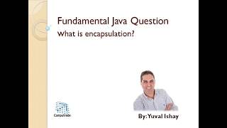 Java Interview Questions - What is Encapsulation?
