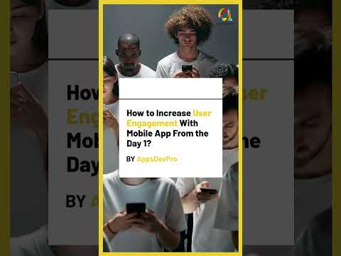 How can you increase user engagement with a mobile app from day 1? #userexperience #appsdevpro