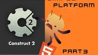 Construct 2 Simple platformer (part3)