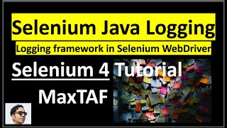 Selenium Java Logging | Selenium Logging using Logging Framework in Selenium WebDriver - Logging