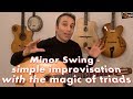 Improvising over Minor Swing Made Simple with the Magic of Triads - Free Guitar Lesson