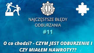 ⚠️Najczęstsze błędy Odburzania odc.11 - Czym jest Odburzenie i czy miałem nawroty❔❔