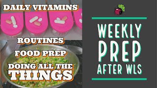 Weekly Prep after Weight Loss Surgery in Mexico // Food // Vitamins | My Gastric Bypass Journey