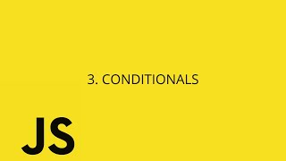 [JavaScript Fundamentals] Lesson 3 - Conditionals