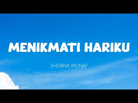 Sherina Munaf - Menikmati Hariku (Lirik) - YouTube