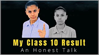"My Class 10 Result - An Honest Talk" | Must Watch for Every Student