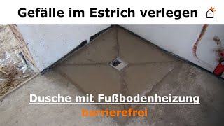 Dusche mit Fußbodenheizung barrierefrei selbst betoniert - OHNE DUSCHELEMENT