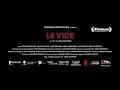 le vide v.o.a. emptiness une réalisation d onur karaman au cinéma le 26 avril