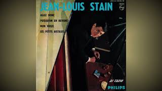 Jean Louis Stain ''Mon vieux'' Version originale de Daniel Guichard