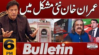 Imran Khan In Trouble | News Bulletin 06 PM | 31 May 2024 | Pakistan News
