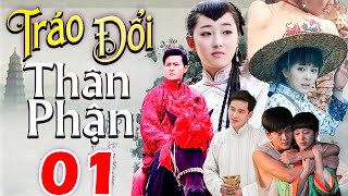 Tráo Đổi Thân Phận - Tập 01 | Phim Bộ Tình Cảm Trung Quốc Mới Nhất | Phim Hay 2025 Thuyết Minh