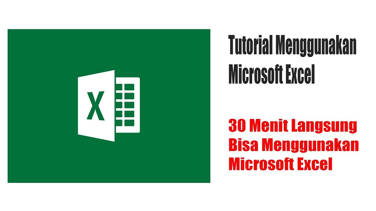 Tutorial Menggunakan Excel Yang Benar - YouTube