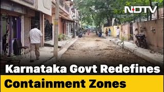 Karnataka Redefines Containment Zone As Bengaluru Covid Cases Near 1 Lakh