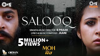 Salooq- MOH | B Praak | Jaani | Gitaj Bindrakhia, Sargun Mehta | Jagdeep Sidhu |Tips Punjabi | Fulls