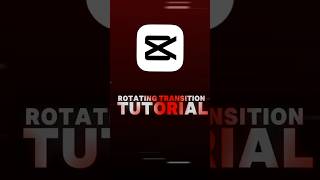 Rotating Transition Tutorial🔥 | Capcut | Sensei Editor