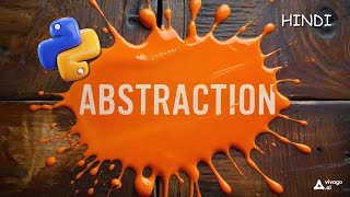 What is Abstraction (Hide) ??? in Python Object Oriented Programming Part 6 Abstract Class & Method