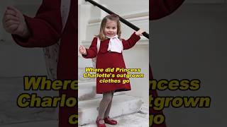 Where did Princess Charlotte's outgrown clothes go #PrincessCharlotte #PrincessKate #royal