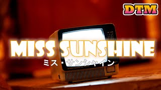 Miss Sunshine / The Universe【オリジナル曲・DTM】