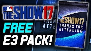 HOW TO GET A FREE E3 PACK! GUARANTEED FLASHBACK! - MLB The Show 17