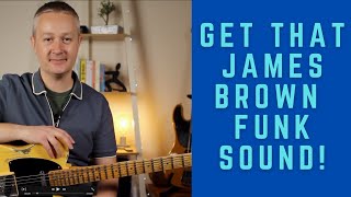Funk Guitar Lesson - Learn how James Brown's Legendary Guitarists shaped Funk!