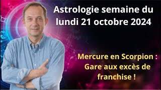 Horoscope semaine du lundi 21 octobre 2024