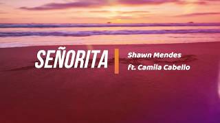Señorita - Shawn Mendes ft. Camila Cabello (Lyrics) Sub español