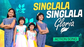 Singlala Singlala Gloria || Action Song || Dhanya, Nithya, Prasastha & Tessie