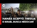 MEDIO ORIENTE | Hamas aceptó una tregua e Israel busca negociar condiciones | #26Global