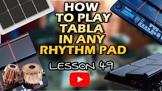 HOW TO PLAY 3/4 TABLA IN ANY RHYTHM PAD | LESSON 49 | 3/4 Tabla Lesson | yamaha dtx multi 12 | DTX