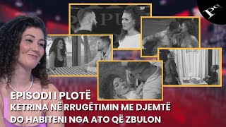 Ketrina në rrugëtimin me djemtë, do habiteni nga ato që zbulon -Ep.188 Përputhen 17 Qershor 2025