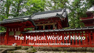 日光の社寺 | Our Japanese Garden Escape