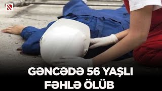 Gəncədə 56 yaşli fəhlə ölüb - Yük boşaldan zaman onun üzərinə dəmir borular aşıb