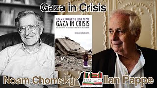 Gaza in Crisis by Noam Chomsky \u0026 Ilan Pappe | Palestine Bookshelf