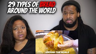 American Couple Reacts "29 Types Of Bread Around The World | Food Insider"