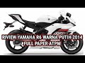 RIVIEW MOTOR MURAH || YAMAHA R6 PUTIH 2014