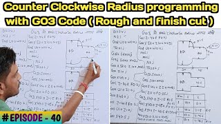 How to cut anti clockwise Radius with G03 code | Rough & finish cut CW radius cnc programming