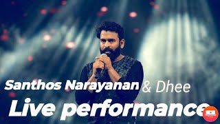 Santhose Narayanan & Dhee live performance on salem sona college of technology