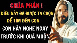 🔴 ĐIỀU NÀY ĐÃ ĐƯỢC CHỌN ĐỂ TÌM ĐẾN CON | Thông điệp từ Đức Chúa Trời hôm nay