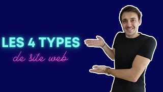 Quels sont les différents types de sites web ? (Les 4 types de sites)