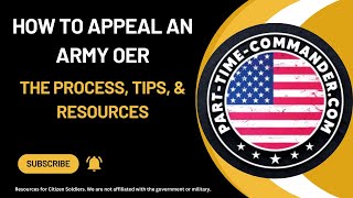 How to Appeal an Army OER: The Process, Tips, & Resources