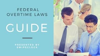 Federal Overtime Laws Overview for Business 1080p