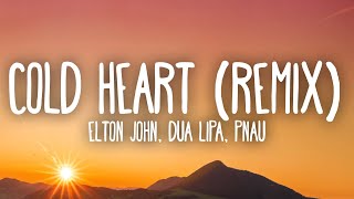 Download Mp3 Elton John & Dua Lipa - Cold Heart (PNAU Remix)