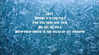 The Neighbourhood- Sweater Weather Lyrics