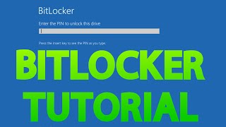 BitLocker Tutorial | How To Encrypt Your Windows Drive