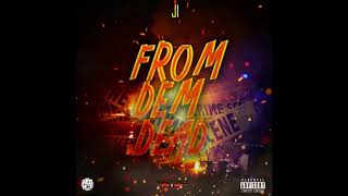 J1 FROM DEM DEAD (Official Audio)