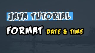 Java Tutorial | Simple Date Format | Format Current Date & Time