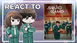 Squid Game react to themselves // SPOILERS // Squid game gacha react // PUT ON 2x