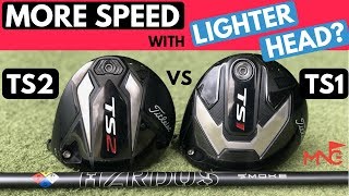 More Speed With Lighter Head? Titleist TS1 vs TS2