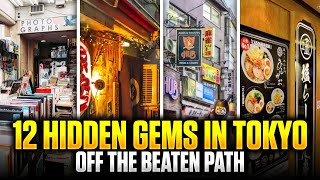 Tokyo Hidden Gems: 12 Incredible Places to Experience Tokyo Off the Beaten Path | Japan Travel